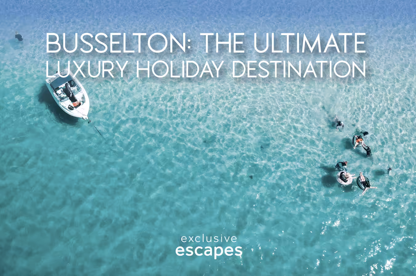Luxury Guide to Busselton